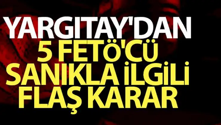 Yargıtay'dan Tuzla Piyade Okulu'ndaki eylemlere ilişkin davada karar