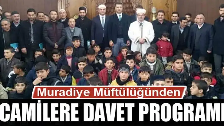 Muradiye Müftülüğünden 'Camilere Davet' programı