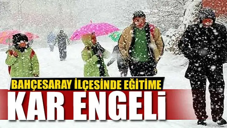 Bahçesaray'da eğitime kar engeli 