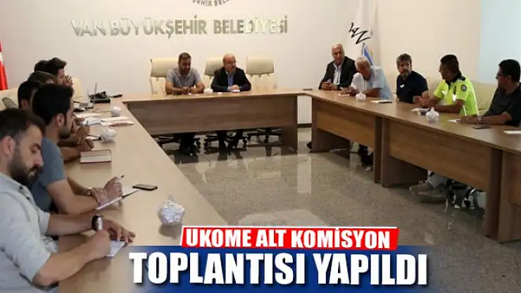 UKOME ALT KOMİSYON TOPLANTISI YAPILDI 