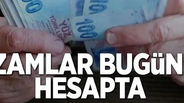 Zam bugün hesapta 