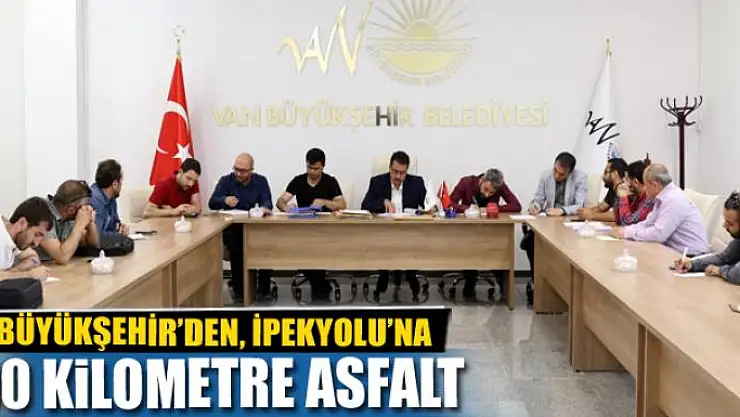 BÜYÜKŞEHİR'DEN, İPEKYOLU'NA 90 KİLOMETRE ASFALT