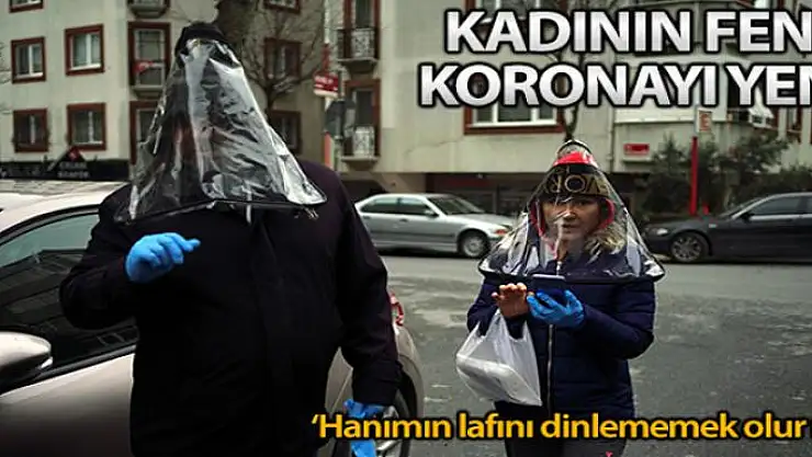 Kadının fendi koronayı yendi