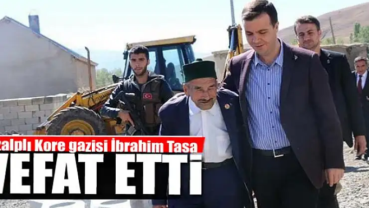 Özalplı Kore gazisi İbrahim Tasa vefat etti