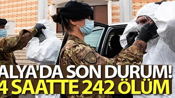 İtalya'da son 24 saatte koronavirüsten 242 ölüm