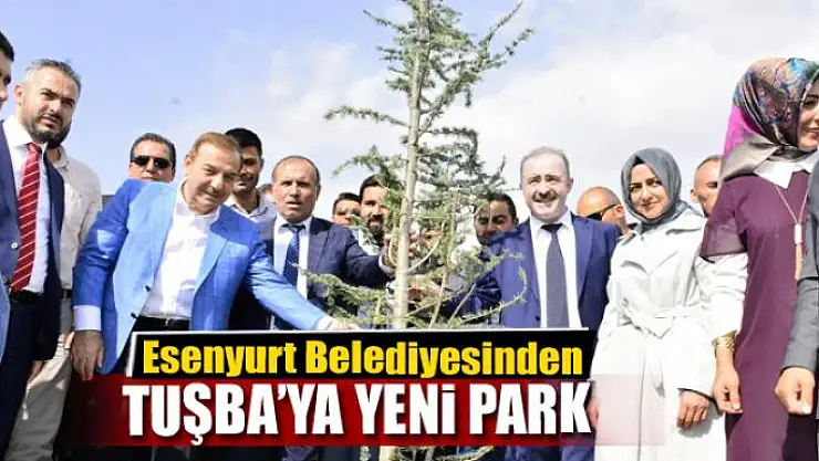 Esenyurt Belediyesinden Tuşba'ya yeni park
