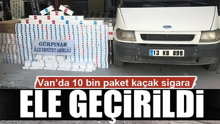 Van'da 10 bin paket kaçak sigara ele geçirildi