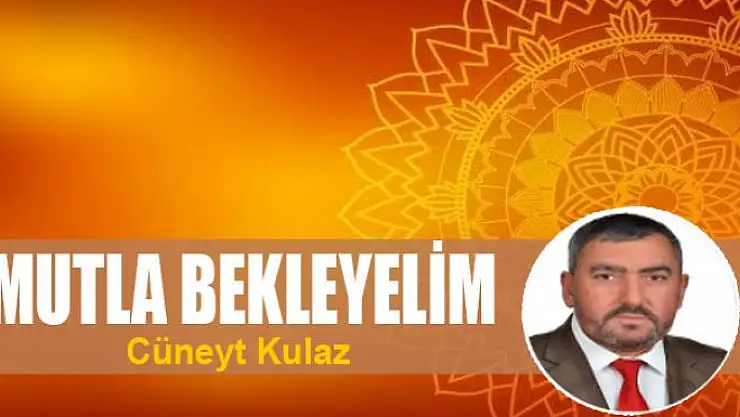 Umutla Bekleyelim