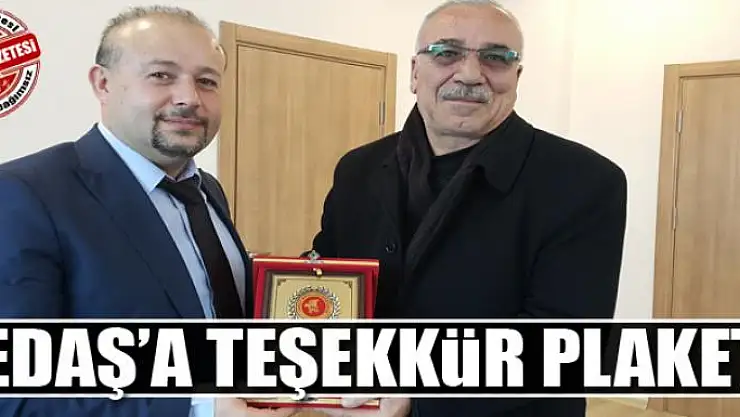 VEDAŞ'A TEŞEKKÜR PLAKETİ