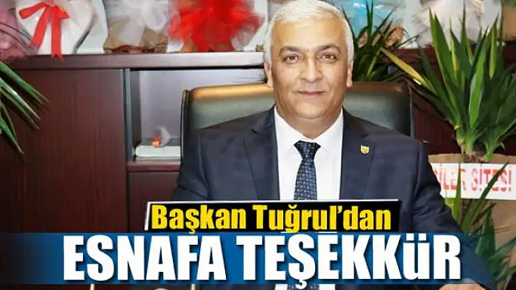 Başkan Tuğrul'dan Van esnafına teşekkür 