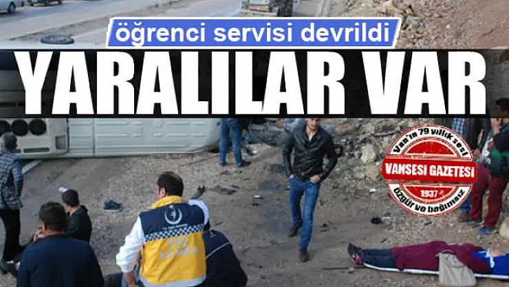 Öğrenci servisi devrildi: Yaralılar var