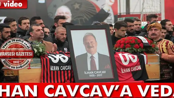 İlhan Cavcav son yolculuğuna uğurlanıyor