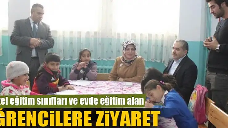 Özel eğitim sınıfları ve evde eğitim alan öğrencilere ziyaret 