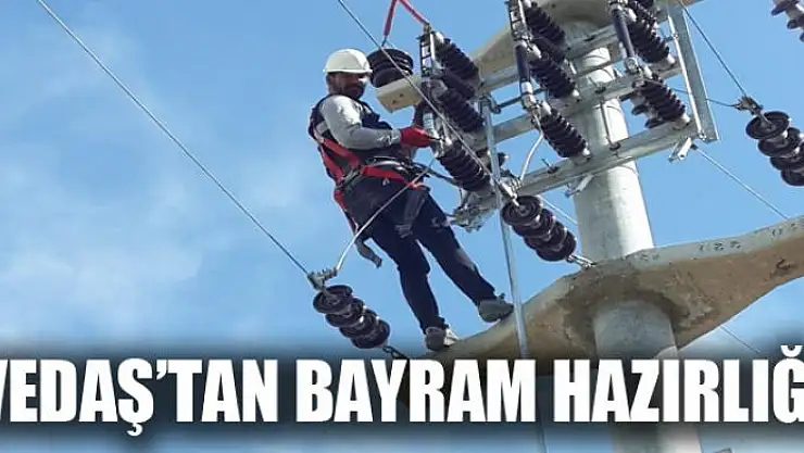 VEDAŞ'tan Kurban Bayramı hazırlığı