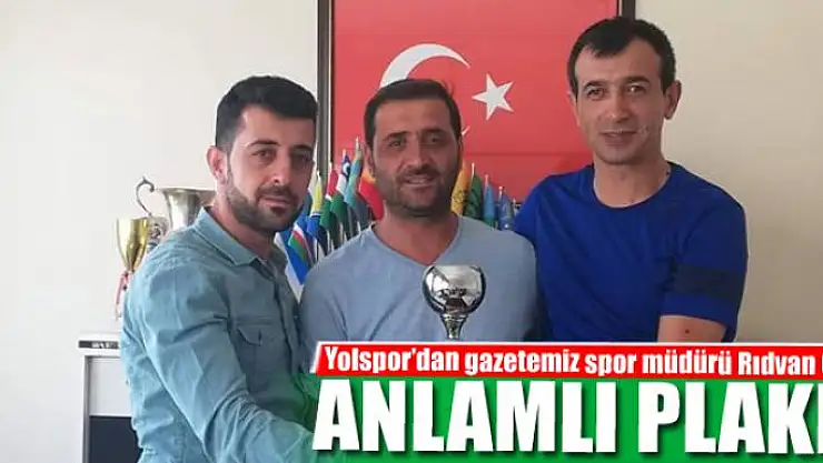 Yolspor'dan gazetemiz spor müdürü Rıdvan Can'a plaket