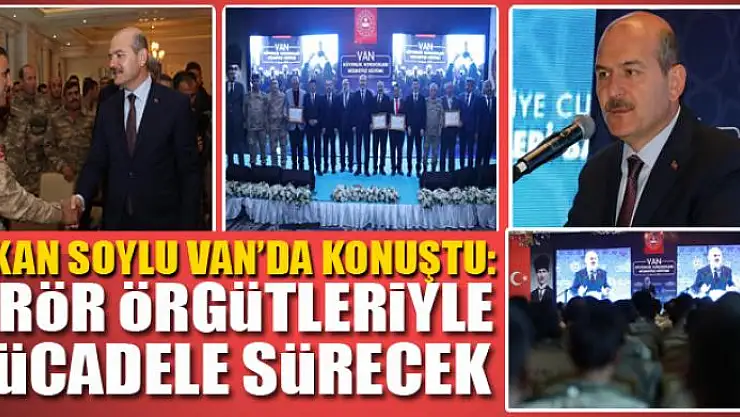 BAKAN SOYLU: TERÖR ÖRGÜTLERİYLE MÜCADELE SÜRECEK