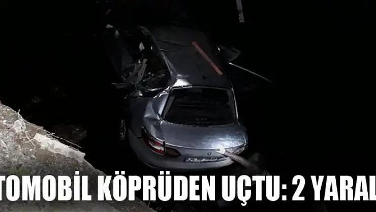 Otomobil köprüden uçtu: 2 yaralı