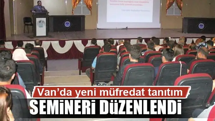 Van'da yeni müfredat tanıtım semineri