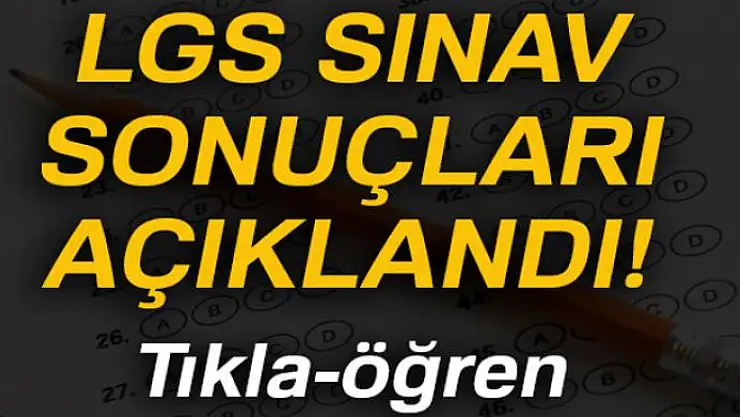 Ortaöğretim kurumlarına yerleştirme sonuçları açıklandı!