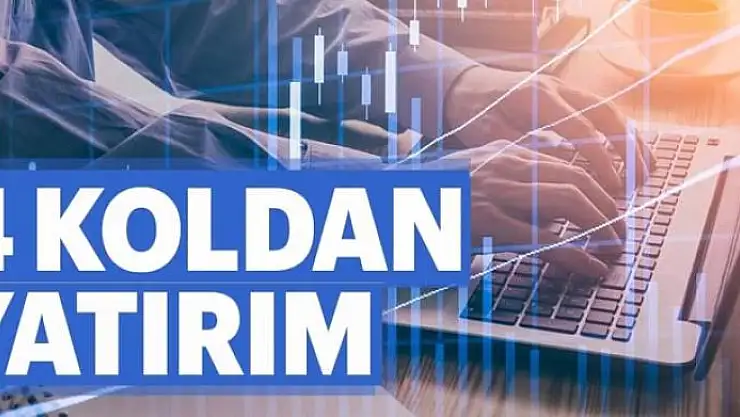 4 koldan yatırım