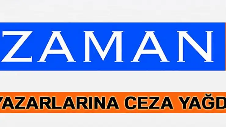 Zaman yazarlarına ceza yağdı!