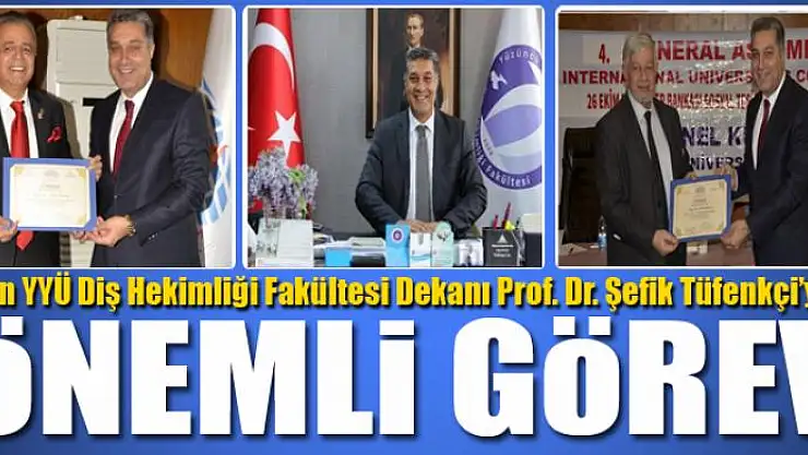 PROF. DR. ŞEFİK TÜFENKÇİ'YE ÖNEMLİ GÖREV