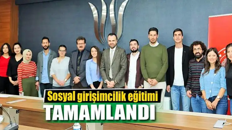 Sosyal girişimcilik eğitimi tamamlandı