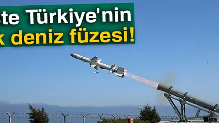 Türkiye'nin ilk deniz füzesi