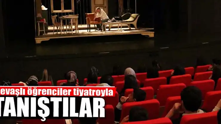 Gevaşlı öğrenciler tiyatroyla tanıştılar 