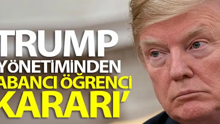 Trump yönetimi, üniversitelerin yabancı öğrencilerine yönelik vize yasağı kararını geri çekti
