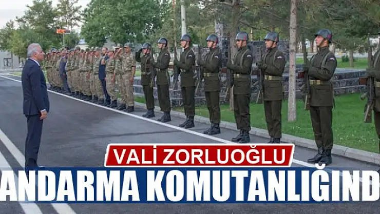 Vali Zorluoğlu jandarma komutanlığında