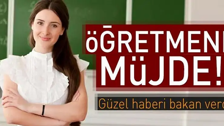 Öğretmene müjde 