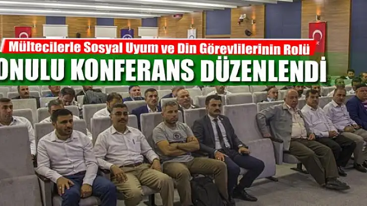 Van'da 'Mültecilerle Sosyal Uyum ve Din Görevlilerinin Rolü' konulu konferans