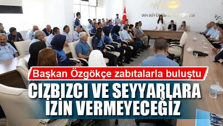 CIZBIZCI VE SEYYAR SATICILARA İZİN VERMEYECEĞİZ 