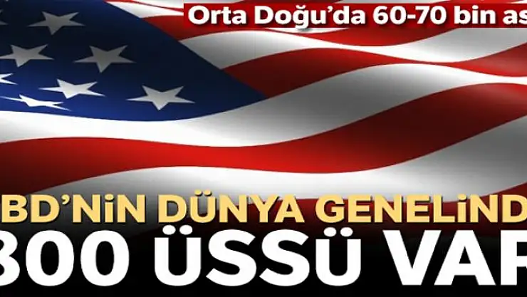 ABD'nin dünya genelinde 800 üssü var
