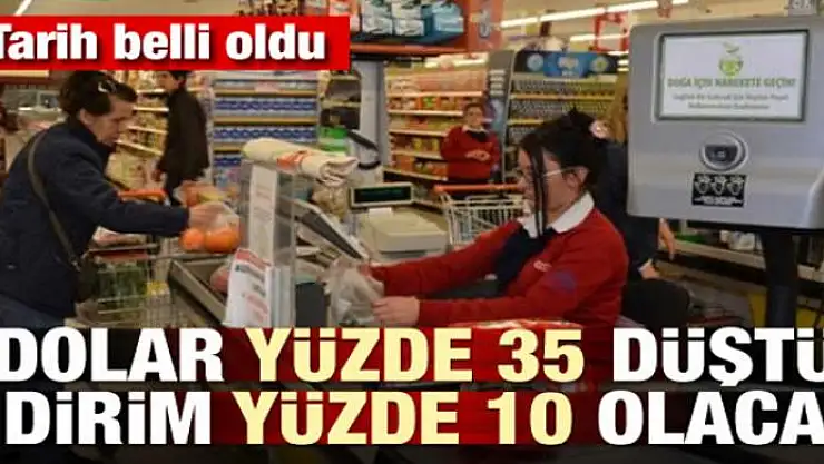 Dolar yüzde 35 düştü, indirim yüzde 10 olacak