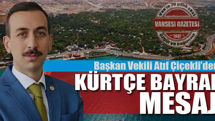 Çiçekli'den Kürtçe bayram mesajı