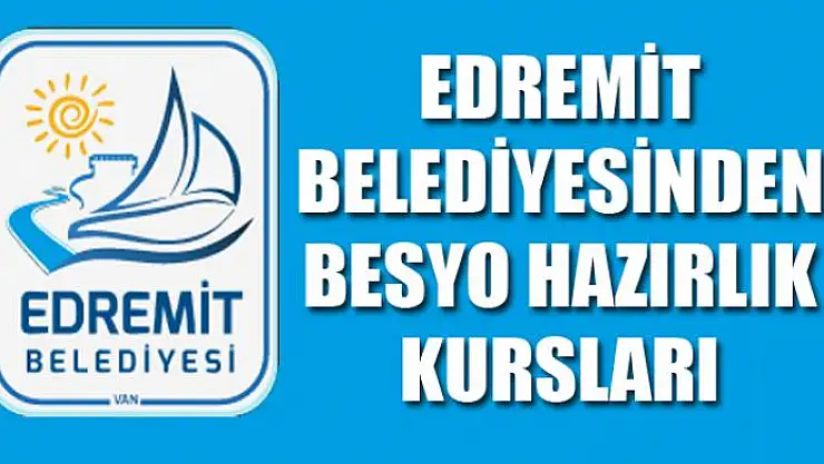Van Edremit Belediyesinden BESYO hazırlık kursları