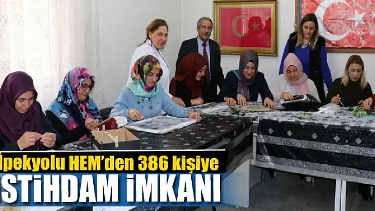 İpekyolu HEM'den 386 kişiye istihdam imkanı