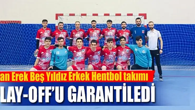 Van Erek Beş Yıldız Erkek Hentbol takımı play-off'u garantiledi