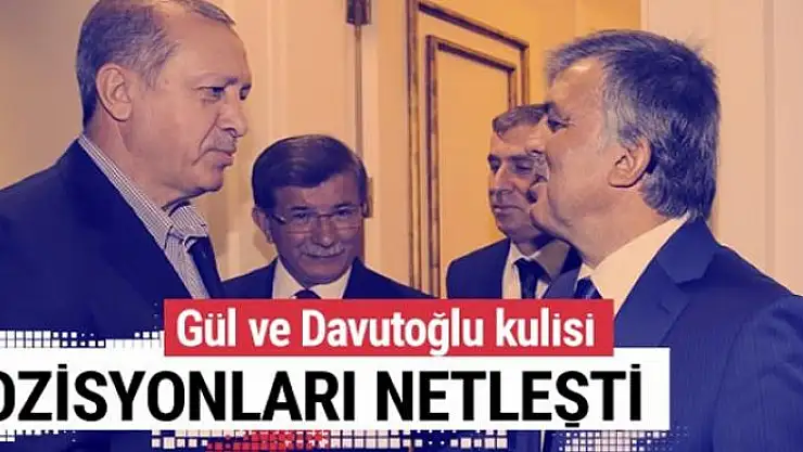 Abdullah Gül ve Davutoğlu kulisi! Pozisyonları netleşti