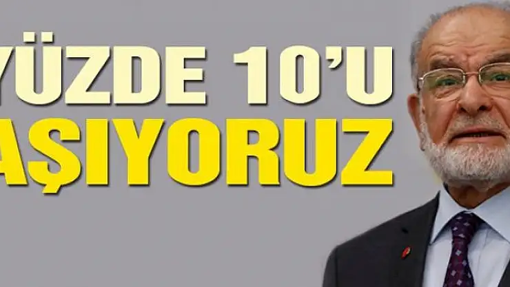Partimiz yüzde 10'un üzerinde oy bekliyor