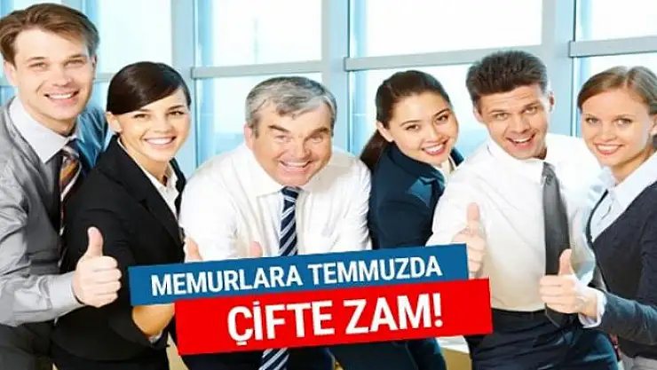 Memurlara temmuzda çifte zam en az 197 TL
