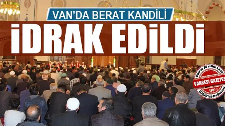 Van'da Berat Kandili idrak edildi