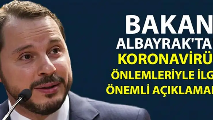 Bakan Albayrak'tan koronavirüs önlemleriyle ilgili önemli açıklamalar