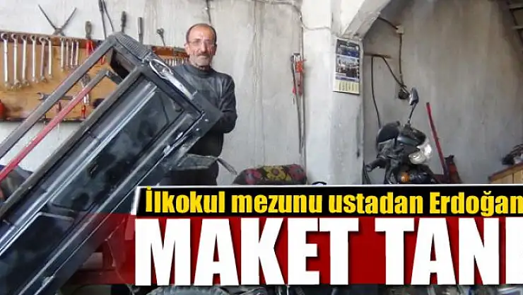 İlkokul mezunu ustadan Cumhurbaşkanı Erdoğan'a maket tank