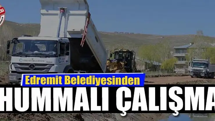 Edremit Belediyesinden hummalı çalışma