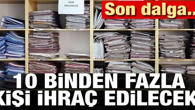 İhraçlar için son KHK