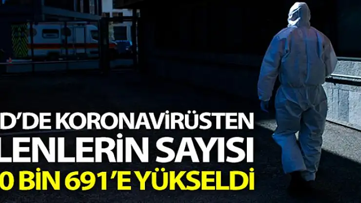 ABD'de korona virüsten ölenlerin sayısı 120 bin 691'e yükseldi