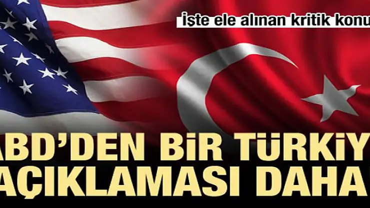 ABD'den ikinci Türkiye açıklaması!